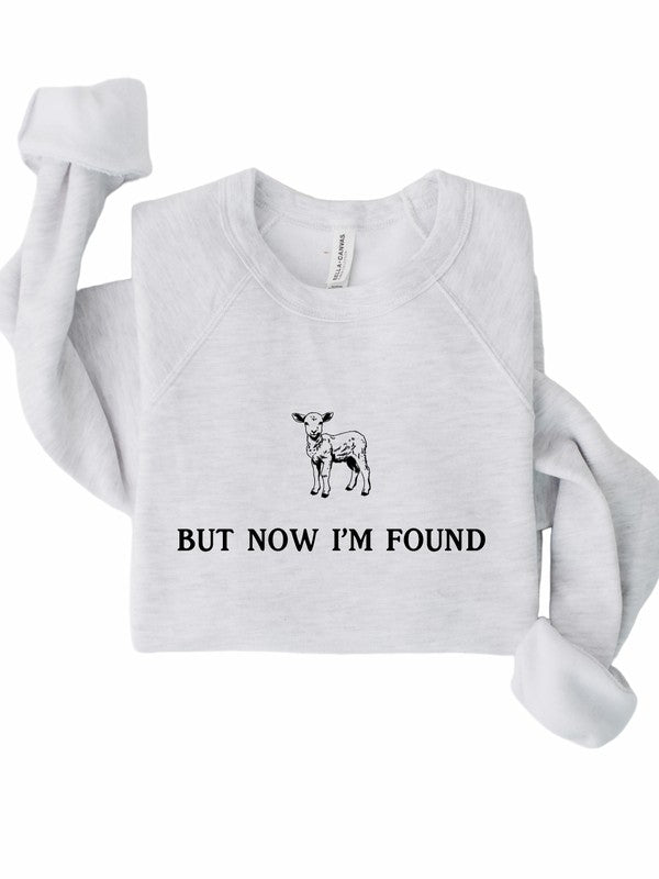 But Now I'm Found Bella Premium Sweatshirt