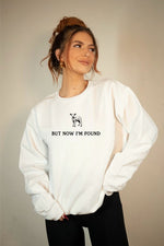 But Now I'm Found Bella Premium Sweatshirt